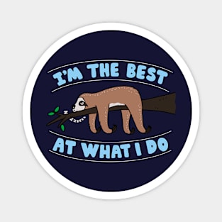 Cute Funny Lazy Sloth Cartoon Slogan Funny Procrastination Funny Saying Typography Magnet